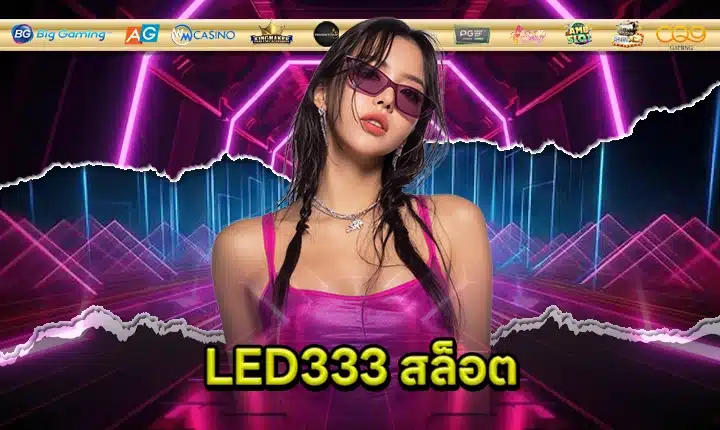 LED333 SLOT Feature Image